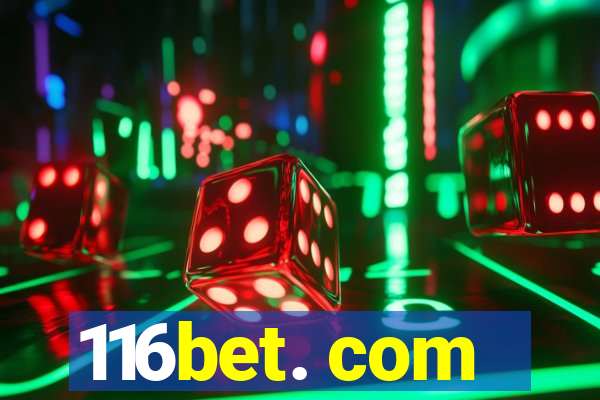 116bet. com